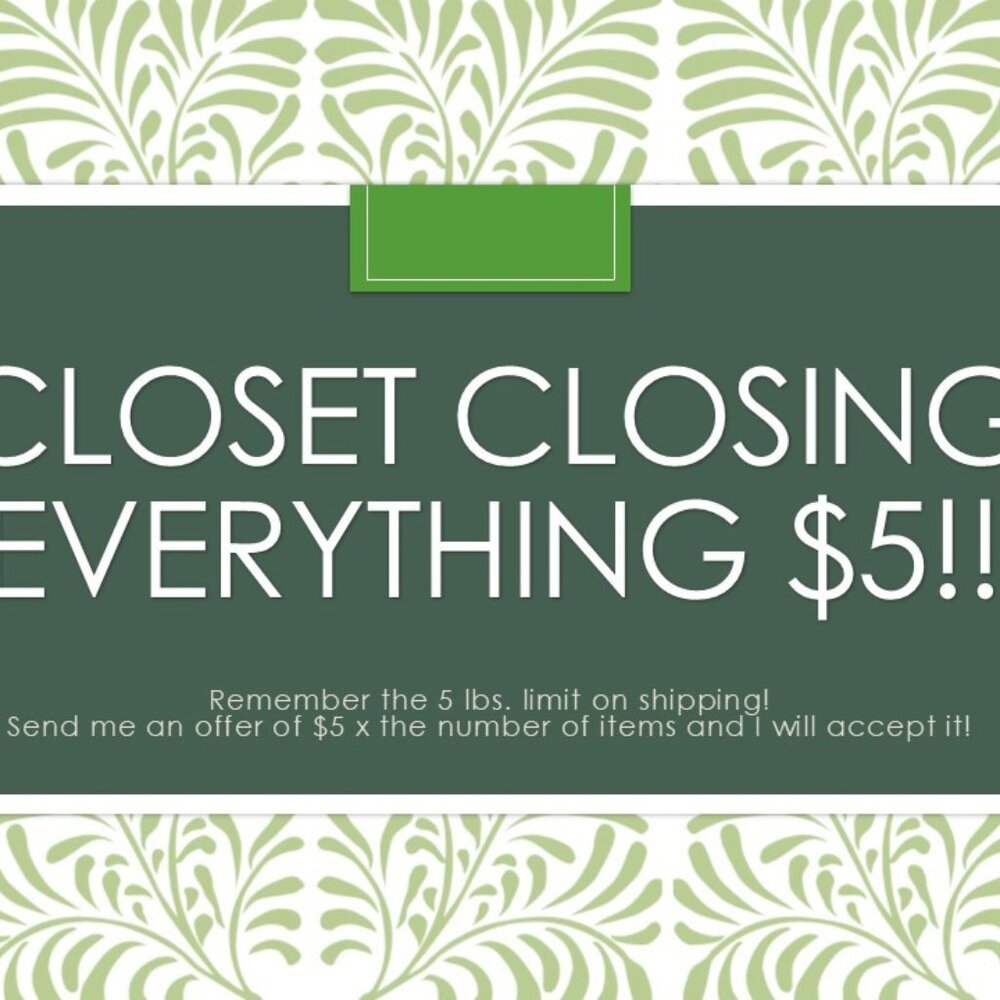 CLOSET CLOSING!!